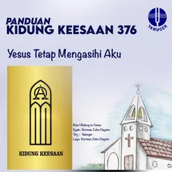 Yesus Tetap Mengasihi Aku