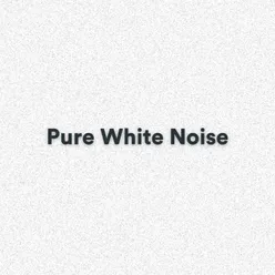 Pure White Noise