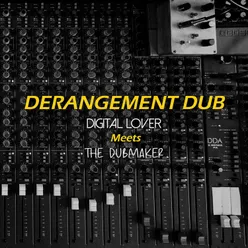 Derangement Dub