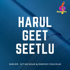 Harul Geet Seetlu