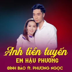 Anh Tiền Tuyến Em Hậu Phương