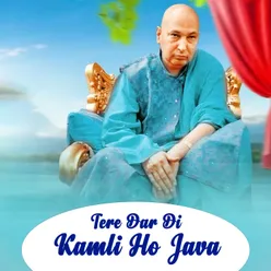 Tere Dar Di Kamli Ho Java