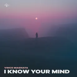 I know your mind