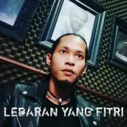 Lebaran Yang Fitri