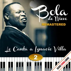 Serie Cuba Libre: Bola de Nieve Le Canta a Ignacio Villa, Vol. 2