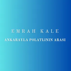 Ankarayla Polatlının Arası