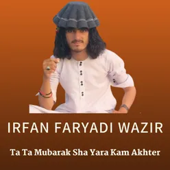 Ta Ta Mubarak Sha Yara Kam Akhter