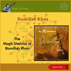 The Magic Shehnai Of Bismillah Khan