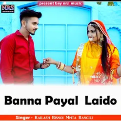 Banna Payal Laido