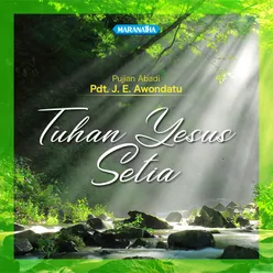 Tuhan Yesus Setia