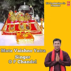 Mata Vaishno Yatra