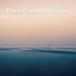 Piano Dreams for Sleep