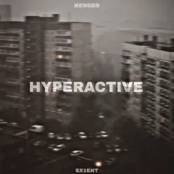 HYPERACTIVE