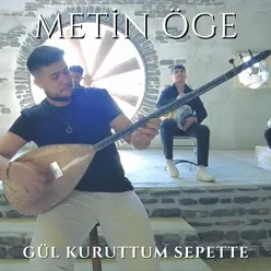 Gül Kuruttum Sepette