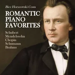 Romantic piano favorites: schubert, mendelssohn, chopin, schumann, brahms