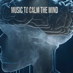 Music to Calm the Mind