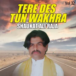 Tere Des Tun Wakhra, Vol. 32