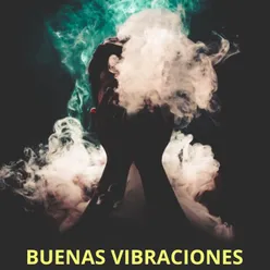 Buenas Vibraciones