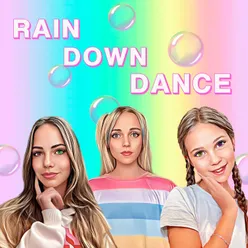 RAIN DOWN DANCE