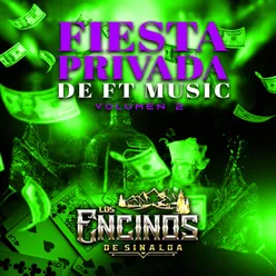 Fiesta Privada De FT Music Volumen 2