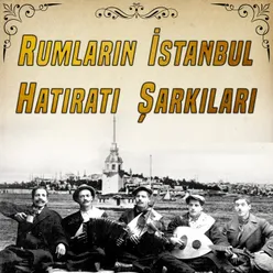 Rumların İstanbul Hatıratı Şarkıları