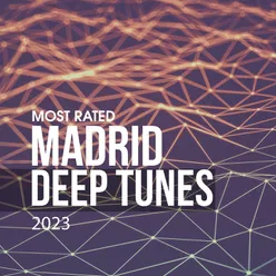 Most Rated Madrid Deep Tunes 2023
