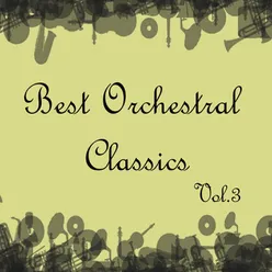 Best Orchestral Classics, Vol. 3