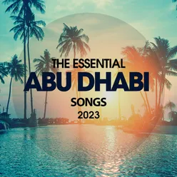 The Essential Abu Dhabi Songs 2023