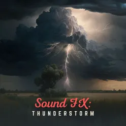Sound Fx: Thunderstorm, Pt. 49