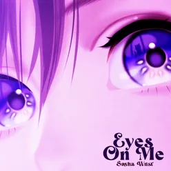 Eyes On Me