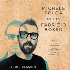 Michele Polga Meets Fabrizio Bosso Studio Session