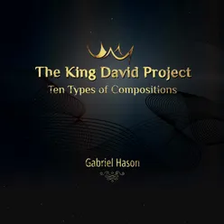 The King David Project (Ten Types of Compositions)