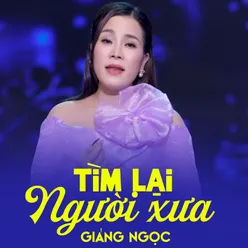 Tìm Lại Người Xưa