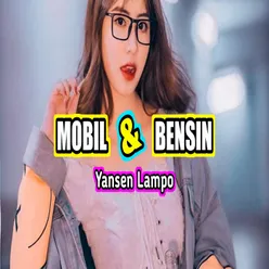 MOBIL DAN BENSIN