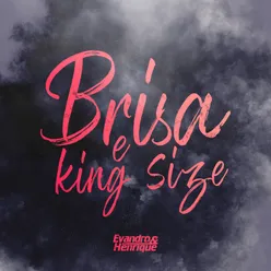 Brisa e King Size