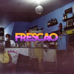 FRESCÃO, Vol. 2