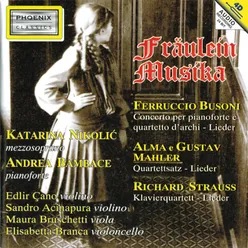 Gustav Mahler : Ferruccio Busoni : Lieder eines fahrenden Gesellen : Ging heut' morgen übers Feld