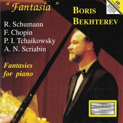 Schumann, Chopin, Tchaikowsky, Scriabin: Fantasies for Piano