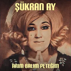 Arım Balım Peteğim