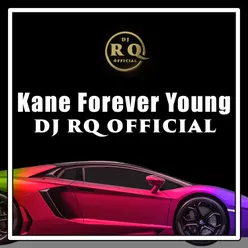 Kane Forever Young