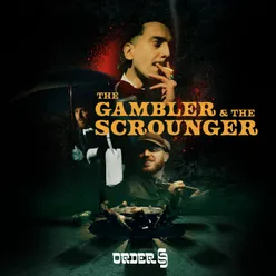 The Gambler and the Scrounger