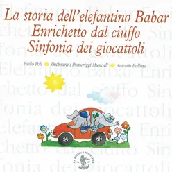 Bettinelli, Mozart & Poulenc : La storia dell'elefantino Babar - Enrichetto dal ciuffo & Sinfonia dei giocattoli