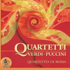 Giuseppe Verdi & Giacomo Puccini : Quartetti