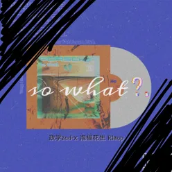 So What?
