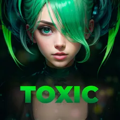 Toxic