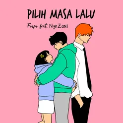 Pilih Masa Lalu