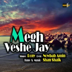 Megh Veshe Jay