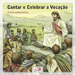 Cantar e celebrar a vocação