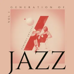 Generation Of Jazz, Vol. 1
