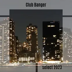 Club Banger Select 2023